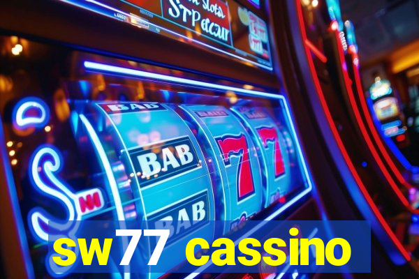 sw77 cassino