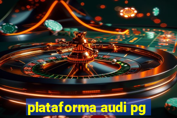 plataforma audi pg