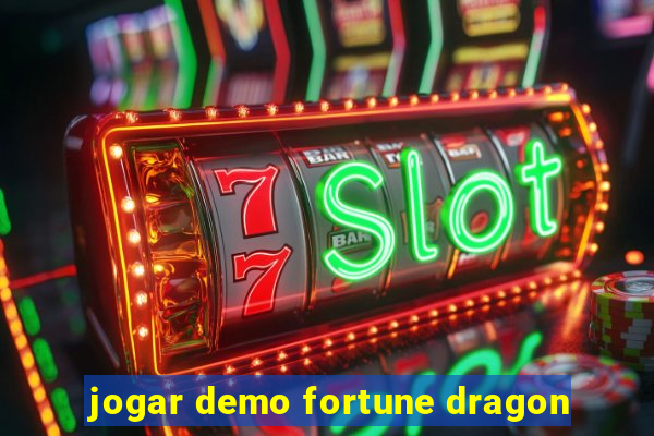 jogar demo fortune dragon