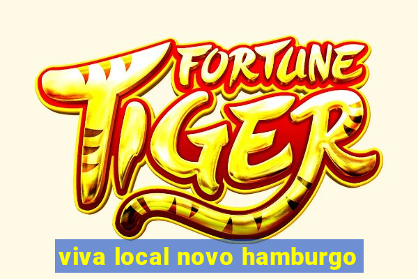 viva local novo hamburgo