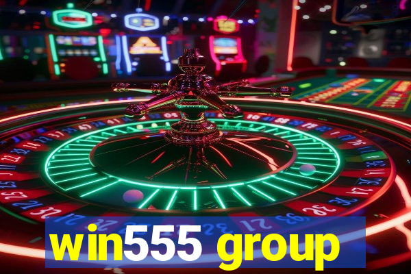 win555 group