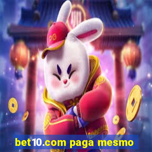 bet10.com paga mesmo