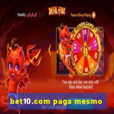 bet10.com paga mesmo