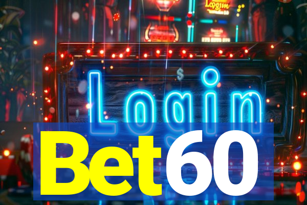 Bet60