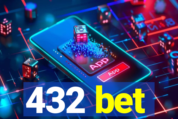 432 bet