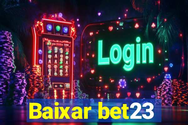 Baixar bet23