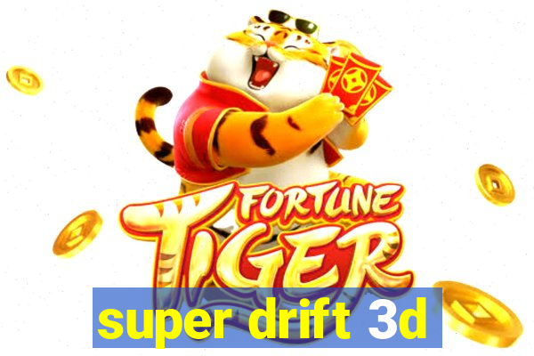 super drift 3d