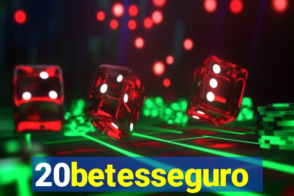 20betesseguro