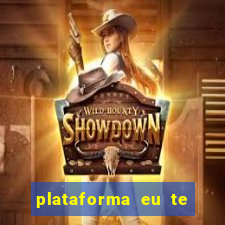 plataforma eu te amo pg