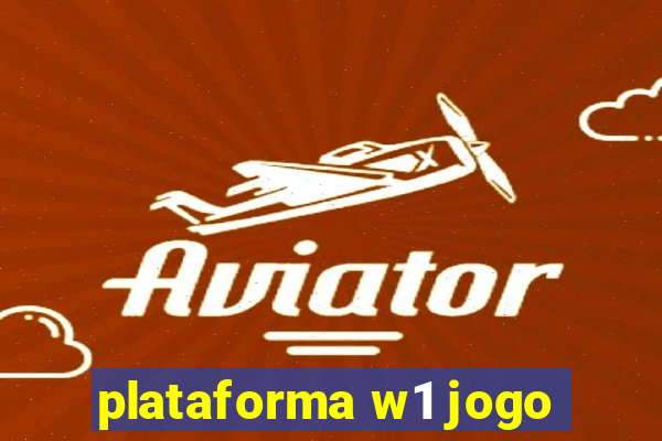 plataforma w1 jogo