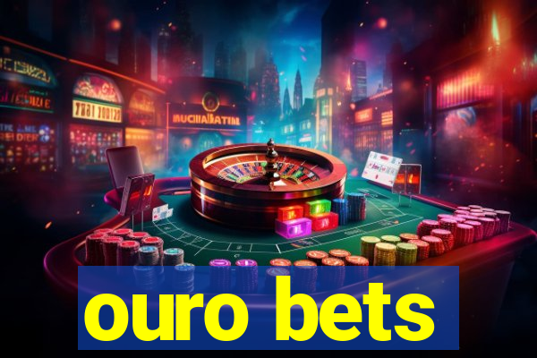 ouro bets