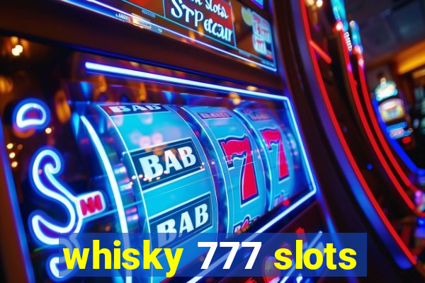 whisky 777 slots