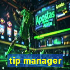 tip manager