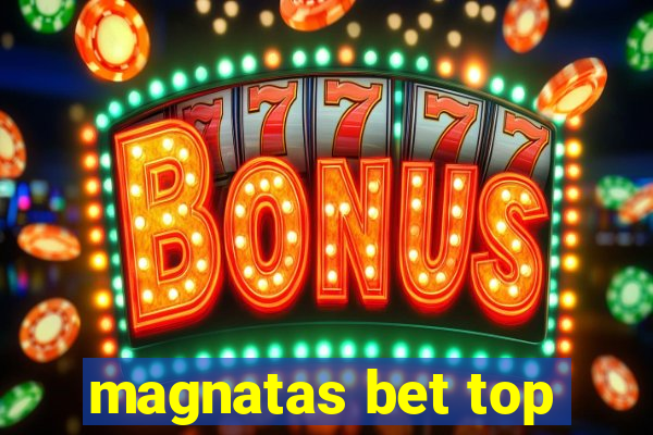 magnatas bet top