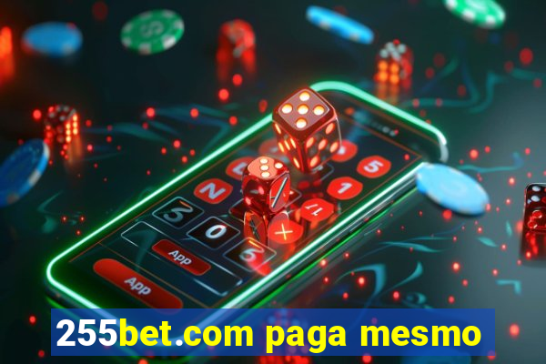 255bet.com paga mesmo