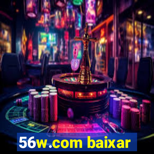 56w.com baixar