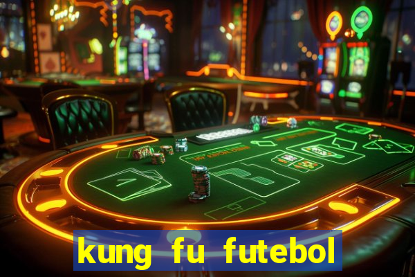 kung fu futebol clube assistir online