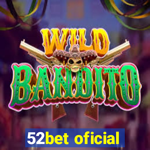 52bet oficial