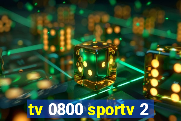 tv 0800 sportv 2