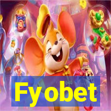 Fyobet