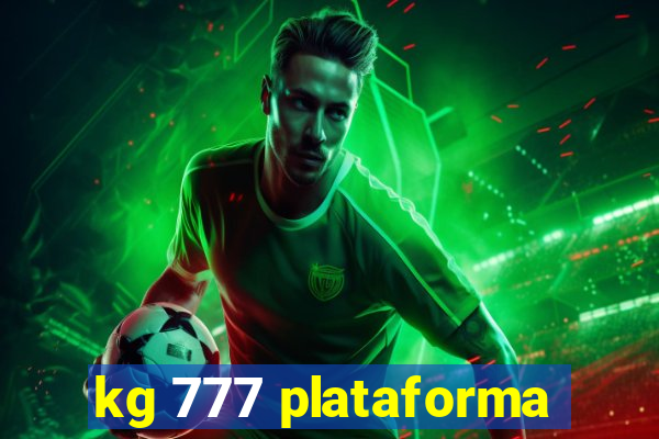 kg 777 plataforma