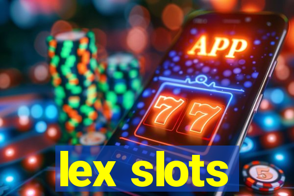 lex slots