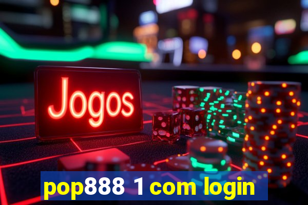 pop888 1 com login