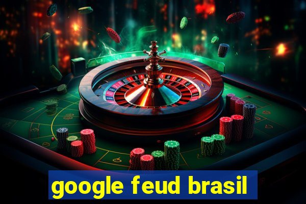 google feud brasil