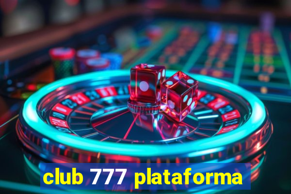 club 777 plataforma