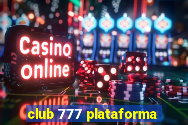 club 777 plataforma