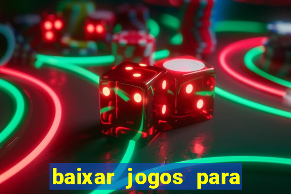 baixar jogos para ganhar dinheiro