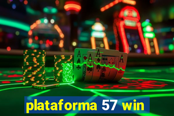 plataforma 57 win