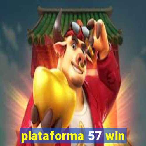 plataforma 57 win