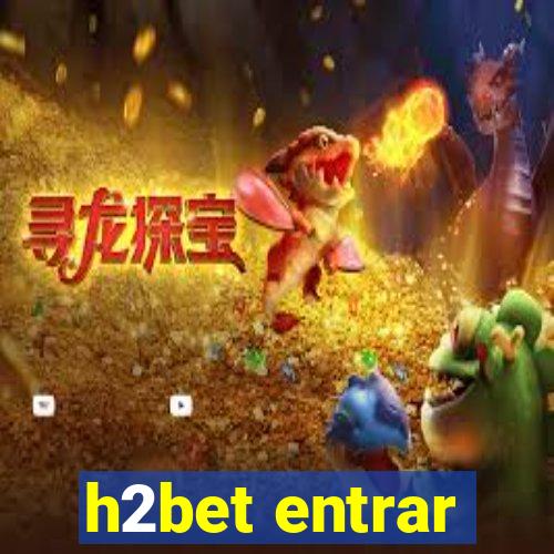 h2bet entrar