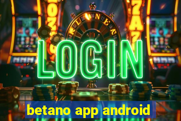 betano app android