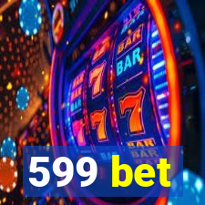 599 bet