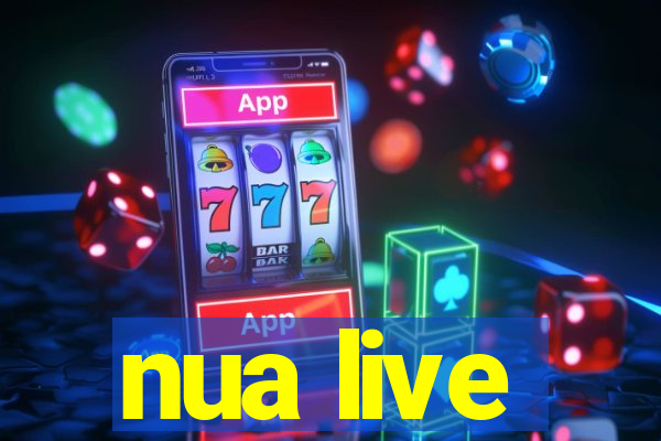 nua live