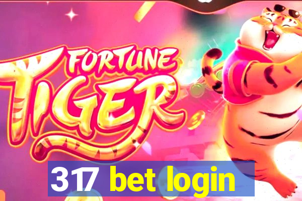 317 bet login