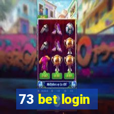 73 bet login