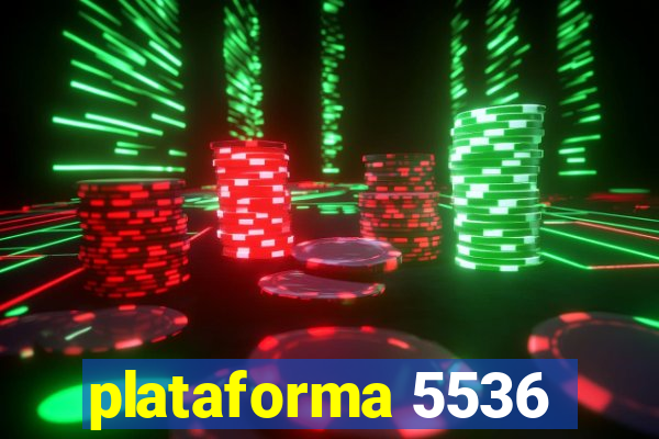 plataforma 5536