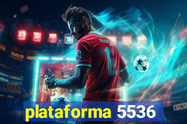 plataforma 5536