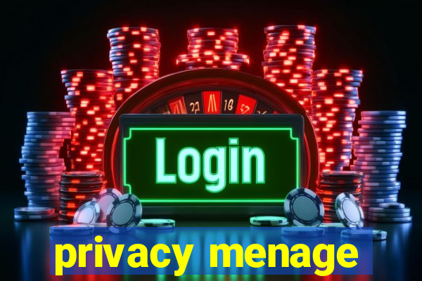 privacy menage