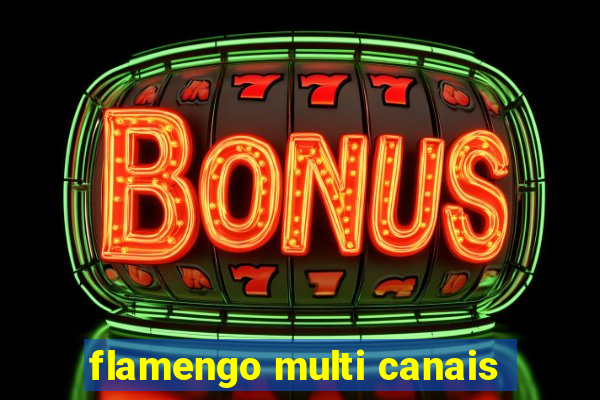 flamengo multi canais