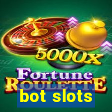 bot slots