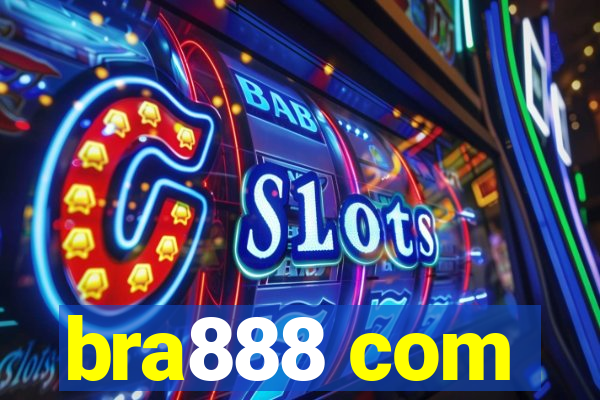 bra888 com