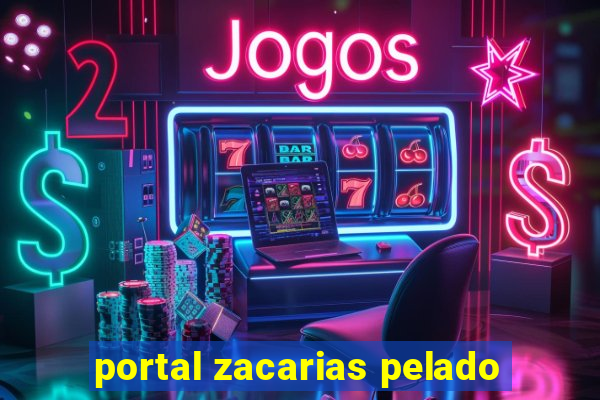 portal zacarias pelado