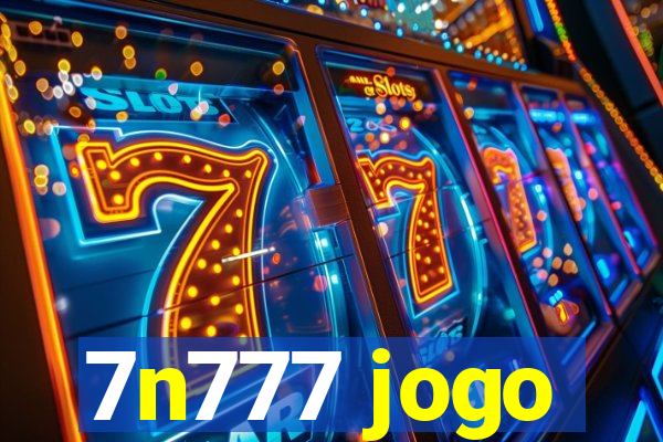 7n777 jogo