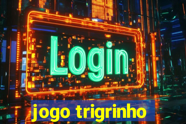 jogo trigrinho