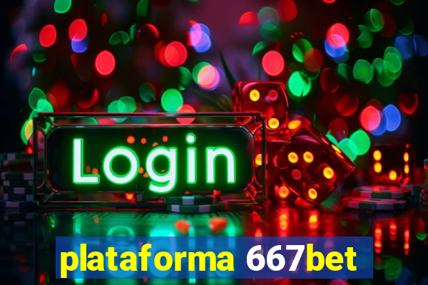 plataforma 667bet