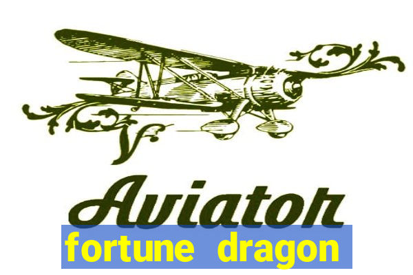 fortune dragon ganho certo demo